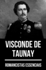 Romancistas Essenciais - Visconde de Taunay - eBook