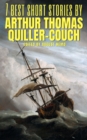7 best short stories by Arthur Thomas Quiller-Couch - eBook