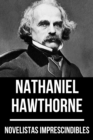 Novelistas Imprescindibles - Nathaniel Hawthorne - eBook