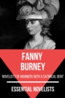 Essential Novelists - Fanny Burney : novelists of manners with a satirical bent - eBook