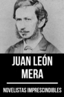 Novelistas Imprescindibles - Juan Leon Mera - eBook