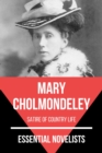 Essential Novelists - Mary Cholmondeley : satire of country life - eBook