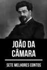 7 melhores contos de Joao da Camara - eBook