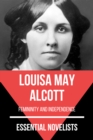 Essential Novelists - Louisa May Alcott : femininity and independence - eBook