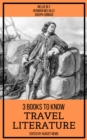 3 Books To Know Travel Literature - eBook