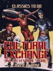 Cultural Exchange and eleven more Stories - eBook