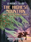 The Highest Mountain and seven more Stories Vol II - eBook