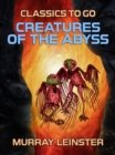 Creatures of the Abyss - eBook