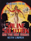 Saline Solution and two more stories - eBook