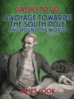 A Voyage Towards the South Pole and Round the World Volume 1 - eBook