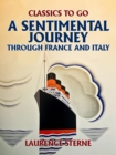 A Sentimental Journey Through France and Italy - eBook