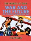 War and the Future: Italy, France and Britain at War - eBook