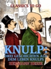 Knulp: Drei Geschichten aus dem Leben Knulps - eBook