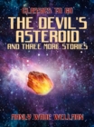 The Devil's Asteroid and three more stories - eBook