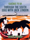 Through the South Seas with Jack London - eBook