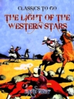 The Light of the Western Stars - eBook