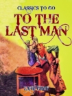 To the Last Man - eBook