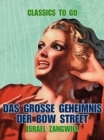 Das groe Geheimnis der Bow Street - eBook