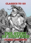 The Story of Siegfried - eBook
