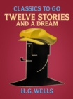 Twelve Stories and a Dream - eBook