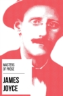 Masters of Prose - James Joyce - eBook