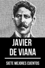 7 mejores cuentos de Javier de Viana - eBook