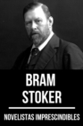 Novelistas Imprescindibles - Bram Stoker - eBook