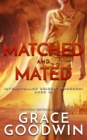 Matched and Mated : Interstellar Brides(R) Program - eBook