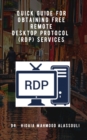 Quick Guide for Obtaining Free Remote Desktop Protocol  (RDP) Services - eBook