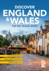 Discover England & Wales : The Big Travel Book - Book
