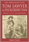 Die Abenteuer von Tom Sawyer & Huckleberry Finn (Band 1 & 2) (Illustriert) - eBook