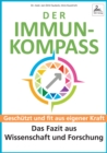 Der Immun-Kompass : Geschutzt und fit aus eigener Kraft - Das Fazit aus Wissenschaft und Forschung - eBook