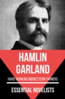 Essential Novelists - Hamlin Garland : hard-working Midwestern farmers - eBook