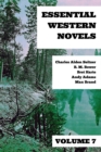 Essential Western Novels - Volume 7 - eBook