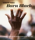 Gordon Parks: Born Black - Book