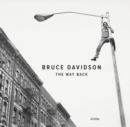 Bruce Davidson: The Way Back - Book