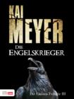 Die Engelskrieger : Die Faustus-Trilogie 3 - eBook