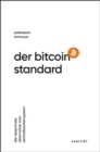 Der Bitcoin-Standard : Die dezentrale Alternative zum Zentralbankensystem - eBook