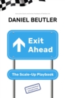 Exit Ahead : The Scale-Up Playbook - eBook
