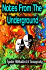 Notes From The Underground - eBook