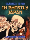 In Ghostly Japan - eBook