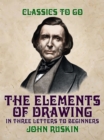 The Elements of Drawing, in three Letters to Beginners - eBook