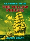 The Yellow Frigate - eBook