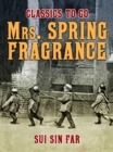 Mrs. Spring Fragrance - eBook