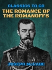 The Romance of the Romanoffs - eBook