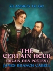 The Certain Hour (Dizain des Poetes) - eBook