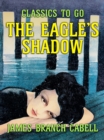 The Eagle's Shadow - eBook