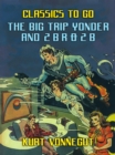 The Big Trip Yonder and 2 B R 0 2 B - eBook