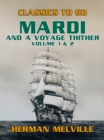 Mardi and A Voyage Thither Volume 1 & 2 - eBook