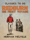 Redburn His First Voyage - eBook